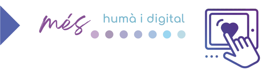 Més humà i digital